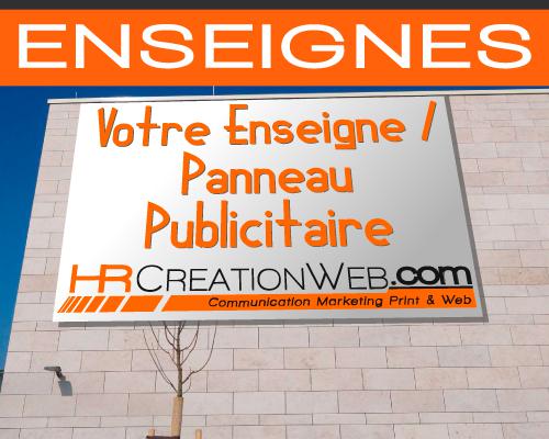 Enseignes et Panneaux publicitaires